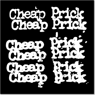 Cheap Prick Posters and Art